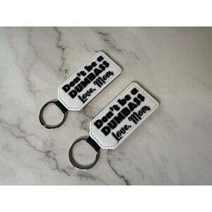 SUBLIMATION   Key Chain handmade "Don't be a‎ dumbass" funny  red Glitter back